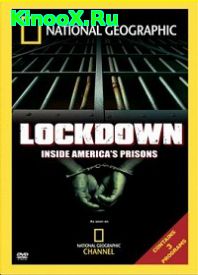 сериал Худшие тюрьмы Америки / Lockdown