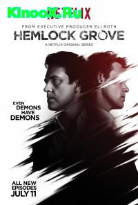 сериал Хемлок Гроув / Hemlock Grove 2 сезон