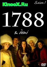 сериал Франция, 1788 1/2 / 1788... et demi